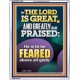 THE LORD IS GREAT AND GREATLY TO PRAISED FEAR THE LORD  Bible Verse Portrait Art  GWABIDE11864  