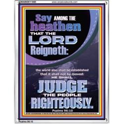 THE LORD IS A RIGHTEOUS JUDGE  Inspirational Bible Verses Portrait  GWABIDE11865  "16X24"