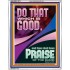 DO THAT WHICH IS GOOD AND YOU SHALL BE APPRECIATED  Bible Verse Wall Art  GWABIDE11870  "16X24"