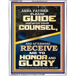 ABBA FATHER PLEASE GUIDE US WITH YOUR COUNSEL  Scripture Wall Art  GWABIDE11878  "16X24"