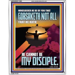 YOU ARE MY DISCIPLE WHEN YOU FORSAKETH ALL BECAUSE OF ME  Large Scriptural Wall Art  GWABIDE11880  "16X24"