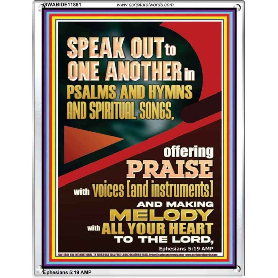 SPEAK TO ONE ANOTHER IN PSALMS AND HYMNS AND SPIRITUAL SONGS  Ultimate Inspirational Wall Art Picture  GWABIDE11881  
