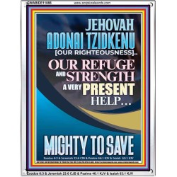 JEHOVAH ADONAI TZIDKENU OUR RIGHTEOUSNESS MIGHTY TO SAVE  Children Room  GWABIDE11888  "16X24"
