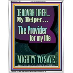 JEHOVAH JIREH MY HELPER THE PROVIDER FOR MY LIFE MIGHTY TO SAVE  Unique Scriptural Portrait  GWABIDE11891  "16X24"