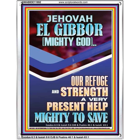 JEHOVAH EL GIBBOR MIGHTY GOD OUR REFUGE AND STRENGTH  Unique Power Bible Portrait  GWABIDE11892  