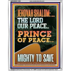 JEHOVAH SHALOM THE LORD OUR PEACE PRINCE OF PEACE MIGHTY TO SAVE  Ultimate Power Portrait  GWABIDE11893  "16X24"