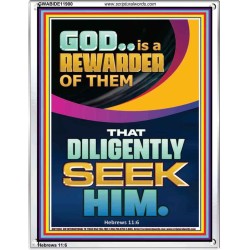 GOD IS A REWARDER OF THEM THAT DILIGENTLY SEEK HIM  Unique Scriptural Portrait  GWABIDE11900  "16X24"