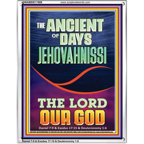 THE ANCIENT OF DAYS JEHOVAH NISSI THE LORD OUR GOD  Ultimate Inspirational Wall Art Picture  GWABIDE11908  