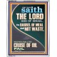 THE BARREL OF MEAL SHALL NOT WASTE NOR THE CRUSE OF OIL FAIL  Unique Power Bible Picture  GWABIDE11910  