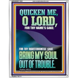 QUICKEN ME O LORD FOR THY NAME'S SAKE  Eternal Power Portrait  GWABIDE11931  "16X24"