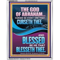 CURSED BE EVERY ONE THAT CURSETH THEE BLESSED IS EVERY ONE THAT BLESSED THEE  Scriptures Wall Art  GWABIDE11972  "16X24"