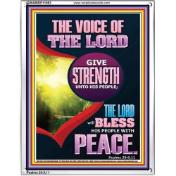 THE VOICE OF THE LORD GIVE STRENGTH UNTO HIS PEOPLE  Bible Verses Portrait  GWABIDE11983  "16X24"