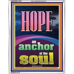 HOPE AN ANCHOR OF THE SOUL  Scripture Portrait Signs  GWABIDE11987  "16X24"