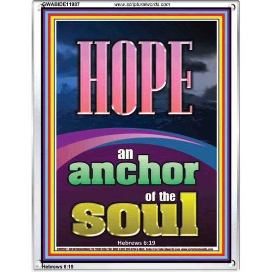 HOPE AN ANCHOR OF THE SOUL  Scripture Portrait Signs  GWABIDE11987  