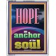 HOPE AN ANCHOR OF THE SOUL  Scripture Portrait Signs  GWABIDE11987  