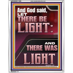 AND GOD SAID LET THERE BE LIGHT  Christian Quotes Portrait  GWABIDE11995  "16X24"
