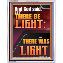LET THERE BE LIGHT AND THERE WAS LIGHT  Christian Quote Portrait  GWABIDE11998  "16X24"
