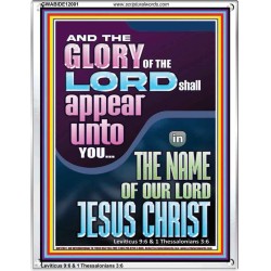 THE GLORY OF THE LORD SHALL APPEAR UNTO YOU  Contemporary Christian Wall Art  GWABIDE12001  "16X24"