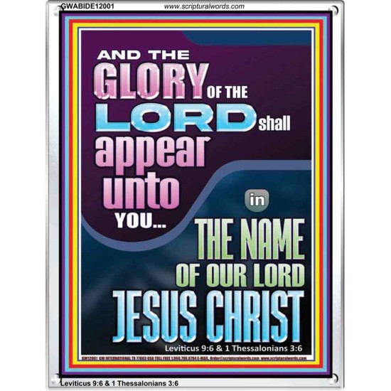 THE GLORY OF THE LORD SHALL APPEAR UNTO YOU  Contemporary Christian Wall Art  GWABIDE12001  