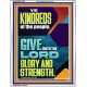 GIVE UNTO THE LORD GLORY AND STRENGTH  Scripture Art  GWABIDE12002  