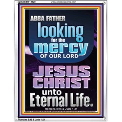 LOOKING FOR THE MERCY OF OUR LORD JESUS CHRIST UNTO ETERNAL LIFE  Bible Verses Wall Art  GWABIDE12120  "16X24"