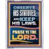OBSERVE HIS STATUTES AND KEEP ALL HIS LAWS  Christian Wall Art Wall Art  GWABIDE12188  "16X24"