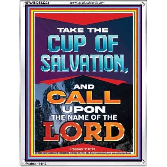 TAKE THE CUP OF SALVATION AND CALL UPON THE NAME OF THE LORD  Scripture Art Portrait  GWABIDE12203  