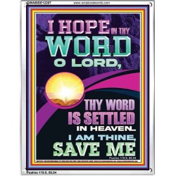 I HOPE IN THY WORD O LORD  Scriptural Portrait Portrait  GWABIDE12207  "16X24"