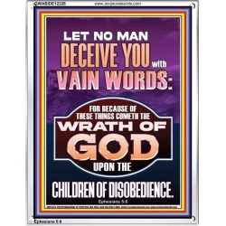 LET NO MAN DECEIVE YOU WITH VAIN WORDS  Church Picture  GWABIDE12226  "16X24"