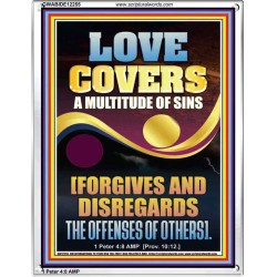 LOVE COVERS A MULTITUDE OF SINS  Christian Art Portrait  GWABIDE12255  "16X24"