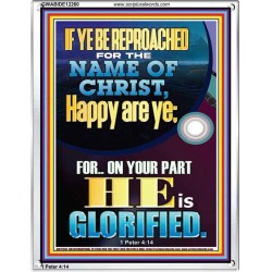 IF YE BE REPROACHED FOR THE NAME OF CHRIST HAPPY ARE YE  Contemporary Christian Wall Art  GWABIDE12260  "16X24"