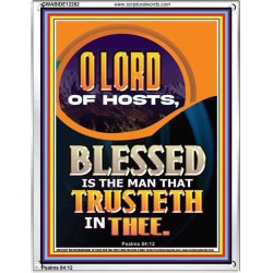 BLESSED IS THE MAN THAT TRUSTETH IN THEE  Scripture Art Prints Portrait  GWABIDE12282  "16X24"