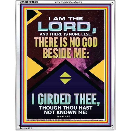 NO GOD BESIDE ME I GIRDED THEE  Christian Quote Portrait  GWABIDE12307  