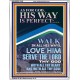 WALK IN ALL HIS WAYS LOVE HIM SERVE THE LORD THY GOD  Unique Bible Verse Portrait  GWABIDE12345  