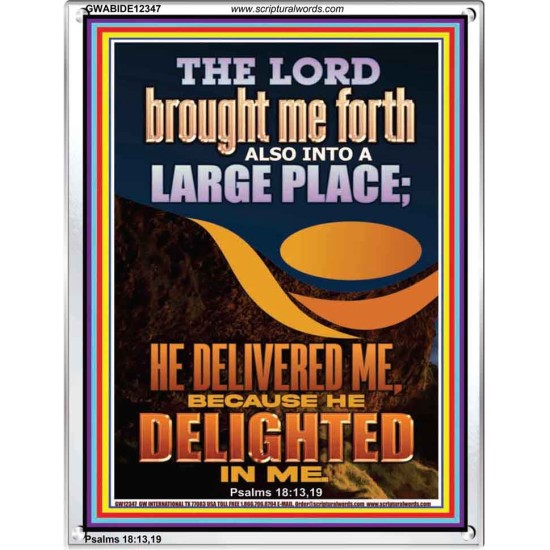 THE LORD BROUGHT ME FORTH INTO A LARGE PLACE  Art & Décor Portrait  GWABIDE12347  