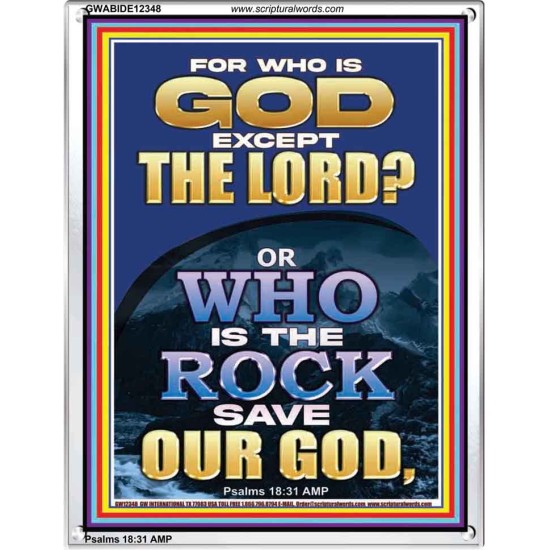 WHO IS THE ROCK SAVE OUR GOD  Art & Décor Portrait  GWABIDE12348  