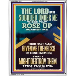 SUBDUED UNDER ME THOSE THAT ROSE UP AGAINST ME  Bible Verse for Home Portrait  GWABIDE12351  "16X24"