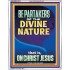 BE PARTAKERS OF THE DIVINE NATURE THAT IS ON CHRIST JESUS  Church Picture  GWABIDE12422  "16X24"