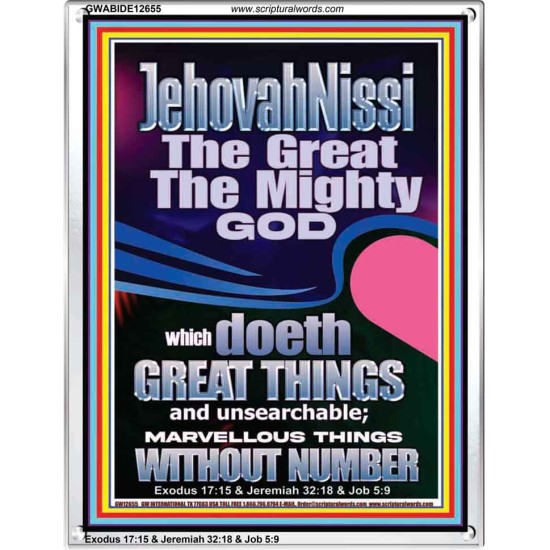 JEHOVAH NISSI THE GREAT THE MIGHTY GOD  Ultimate Power Picture  GWABIDE12655  