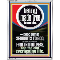 HAVE YOUR FRUIT UNTO HOLINESS AND THE END EVERLASTING LIFE  Ultimate Power Portrait  GWABIDE12673  "16X24"
