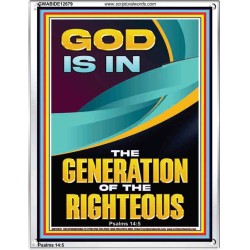 GOD IS IN THE GENERATION OF THE RIGHTEOUS  Ultimate Inspirational Wall Art  Portrait  GWABIDE12679  "16X24"