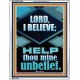 LORD I BELIEVE HELP THOU MINE UNBELIEF  Ultimate Power Portrait  GWABIDE12682  
