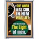 THE WORD WAS GOD IN HIM WAS LIFE  Righteous Living Christian Portrait  GWABIDE12938  