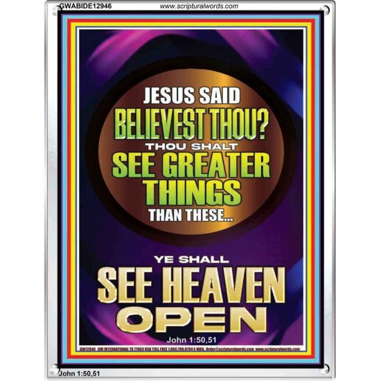 THOU SHALT SEE GREATER THINGS YE SHALL SEE HEAVEN OPEN  Ultimate Power Portrait  GWABIDE12946  