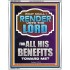 WHAT SHALL I RENDER UNTO THE LORD FOR ALL HIS BENEFITS  Bible Verse Art Prints  GWABIDE12996  "16X24"