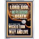 I HAVE NO PLEASURE IN THE DEATH OF THE WICKED  Bible Verses Art Prints  GWABIDE12999  