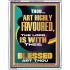 HIGHLY FAVOURED THE LORD IS WITH THEE BLESSED ART THOU  Scriptural Wall Art  GWABIDE13002  "16X24"