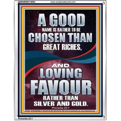 LOVING FAVOUR IS BETTER THAN SILVER AND GOLD  Scriptural Décor  GWABIDE13003  "16X24"