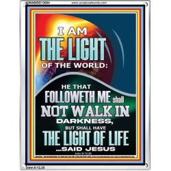 HAVE THE LIGHT OF LIFE  Scriptural Décor  GWABIDE13004  "16X24"