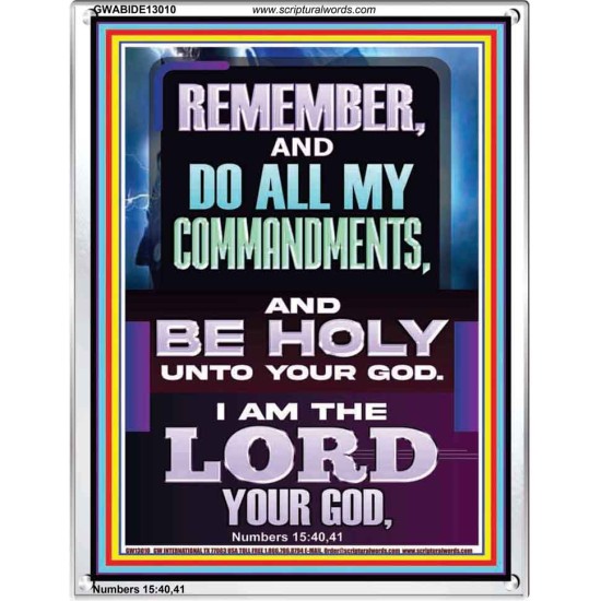 DO ALL MY COMMANDMENTS AND BE HOLY  Christian Portrait Art  GWABIDE13010  